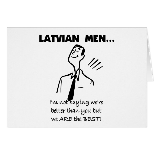 Latvian Men Are Best (Front Horizontal)