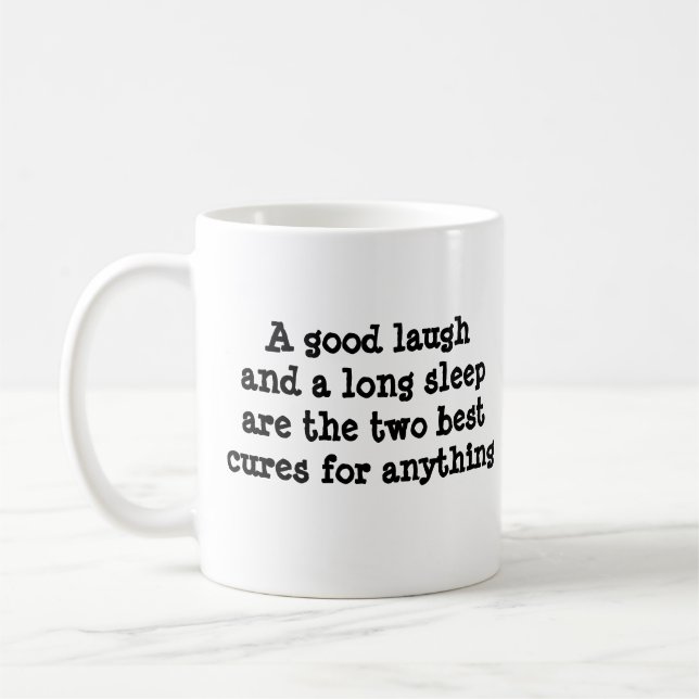 Laugh and a Long Sleep Coffee Mug (Left)