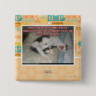 Laugh and the world laughs with you 2 inch square button