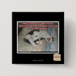 Laugh and the world laughs with you 2 inch square button