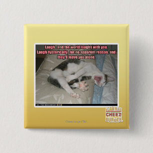 Laugh and the world laughs with you 2 inch square button