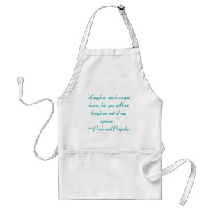 Laugh As Much As You Choose Jane Austen Quote Standard Apron