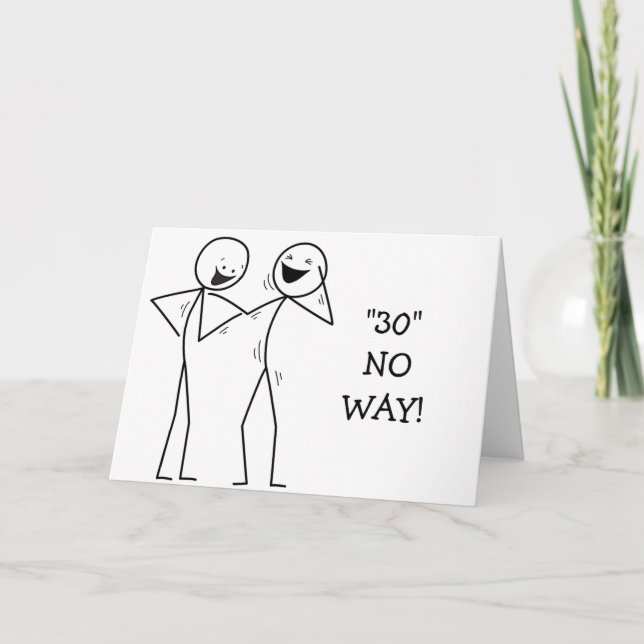 "LAUGH AT HEARING THE NEWS THAT YOU ARE **30** CARD (Front)