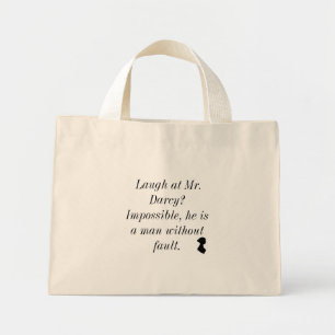Laugh at Mr. Darcy Mini Tote Bag
