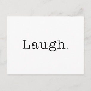 Laugh. Black And White Laugh Quote Template Postcard