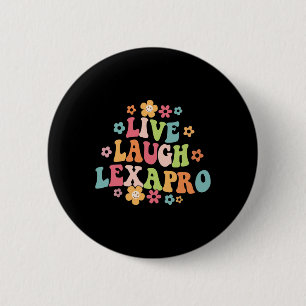 Laugh Lexapro Groovy Mental Health Therapist Anxie 2 Inch Round Button