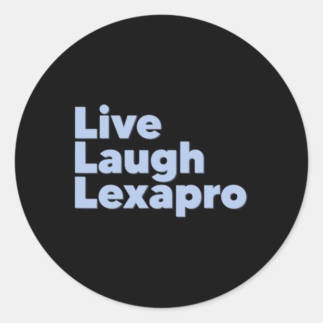 Laugh Lexapro Mental Health Suicide Awareness  Classic Round Sticker (Front)