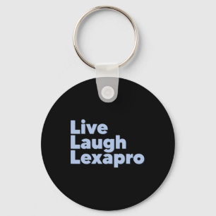 Laugh Lexapro Mental Health Suicide Awareness  Keychain