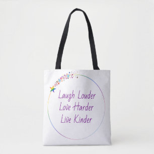 Laugh Loud, Love Hard, Live Kind Pride Tote Bag