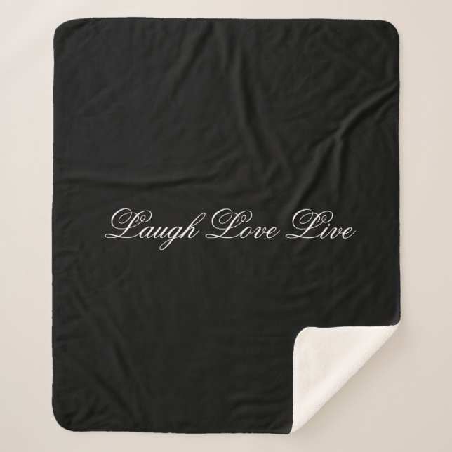 Laugh Love Live Black And White Blanket (Front)