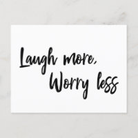 Laugh More, Worry Less Inspirational Quote