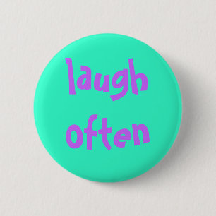 laugh often 2 inch round button