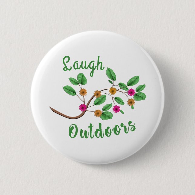 Laugh Outdoors 2 Inch Round Button (Front)