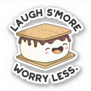 Laugh Smore Worry Less Funny Smore Pun 