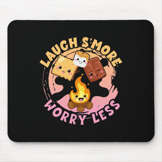 Laugh S'more Worry Less Weekend Clamping Children  Mouse Pad (Front)