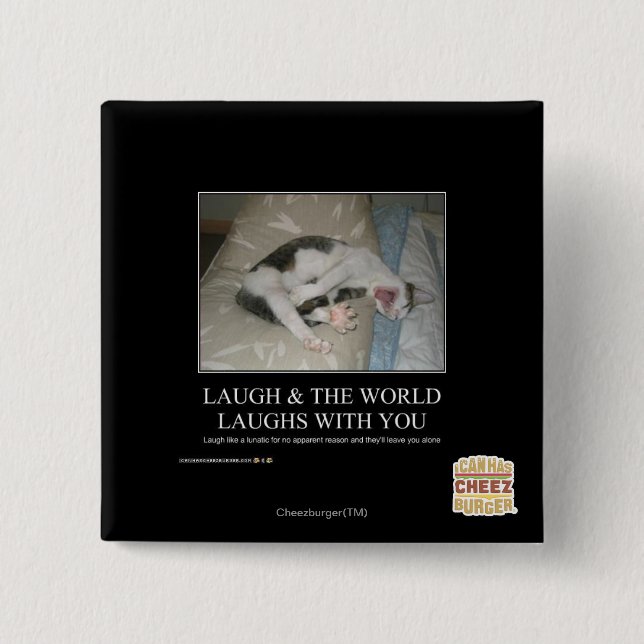 Laugh & The World Laughs With You 2 Inch Square Button (Front)