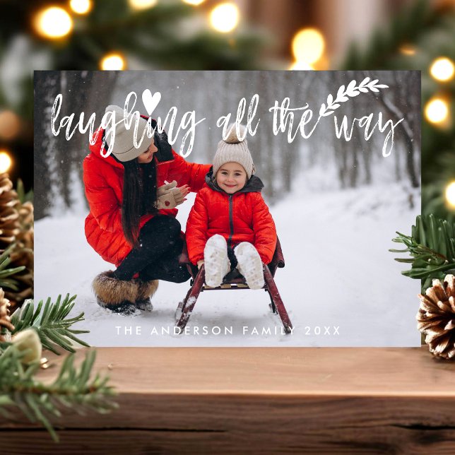 Laughing All The Way Brush Script Christmas Photo Holiday Card (Creator Uploaded)