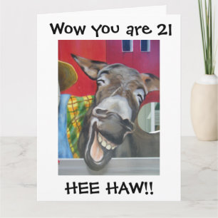 "LAUGHING DONKEY GREETING" FOR "21st" BIRTHDAY Card