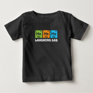 Laughing Gas, Funny Chemistry Periodic Table Teach Baby T-Shirt