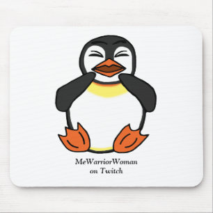 Laughing Penguin, MeWarriorWoman on Twitch Mouse Pad
