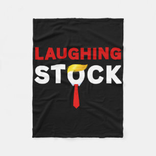 Laughing Stock Funny Sarcastic Quote Tee Costume A Fleece Blanket