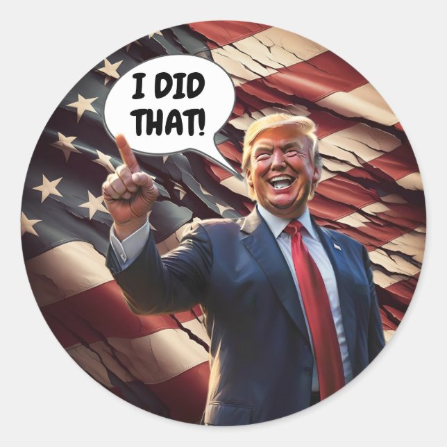 Laughing Trump I Did That  Classic Round Sticker (Front)