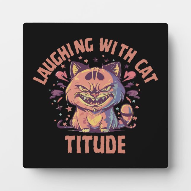 Laughing with Cat-titude Plaque (Front)