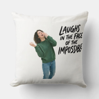 "Laughs in the Face of the Impossible" — Throw Pil Pillow