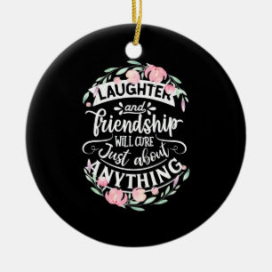 Laughter And Friendship Ceramic Ornament