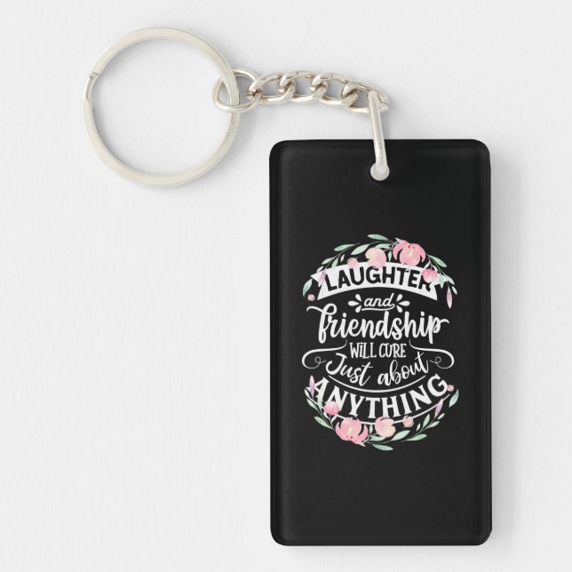 Laughter And Friendship Keychain (Front)