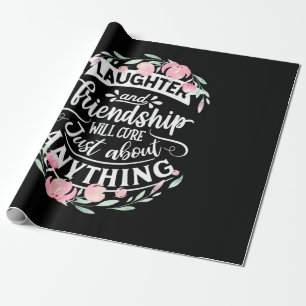 Laughter And Friendship Wrapping Paper