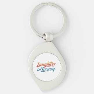 Laughter in Luxury  Keychain
