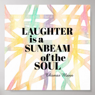 laughter is a sunbeam literary Thomas Mann quote Poster