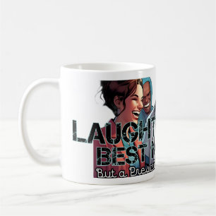 Laughter is Medicine: Humourous Apparel & Gifts Coffee Mug