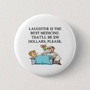 laughter is the best medicine 2 inch round button