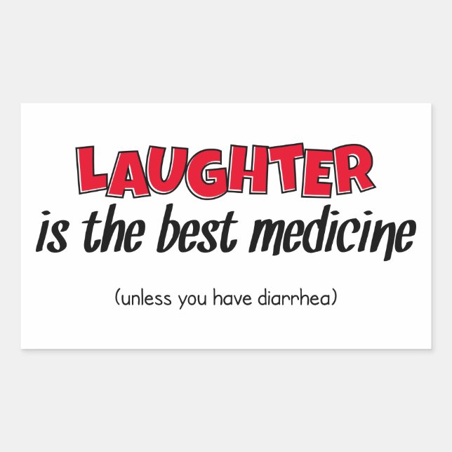 Laughter Is The Best Medicine | Funny Quote Sticker (Front)
