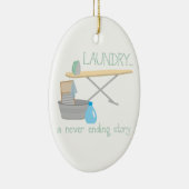 Laundry A Never Ending Story Ceramic Ornament (Right)