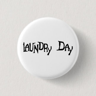 Laundry Day 1 Inch Round Button
