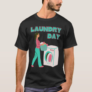 Laundry Day T-Shirt
