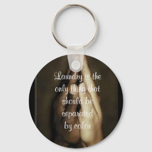 Laundry is ...Key chain Keychain