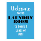 Laundry Room Poster Loads of Fun Blue White Black