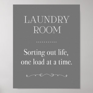 Laundry Room Sorting Life One Load At A Time Gray Poster