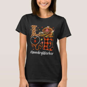 Laundry Worker Love Thanksgiving Leopard  Turkey T-Shirt