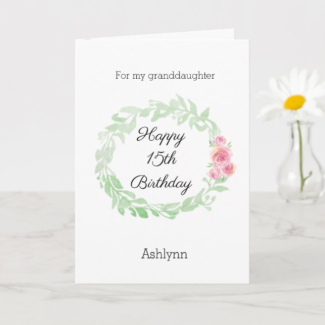 Laurel and Flowers 15th Birthday Granddaughter Card (Small Plant)
