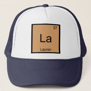 Lauren Name Chemistry Element Periodic Table Trucker Hat