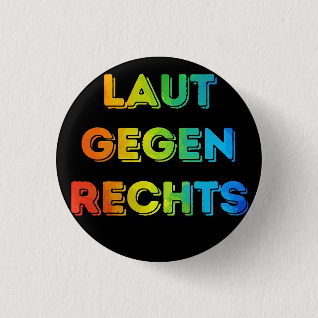 Laut gegen Rechts Nr08 schwarz 1 Inch Round Button (Front)