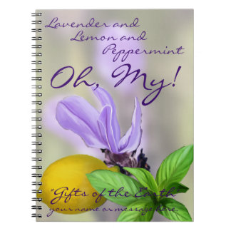 Lavender and Lemon and Peppermint. Oh, My! Notebook