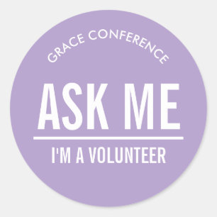 Lavender Ask Me I'm a Volunteer Classic Round Sticker