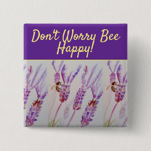 Lavender Purple Floral Art Don't Worry Bee Happy 2 Inch Square Button