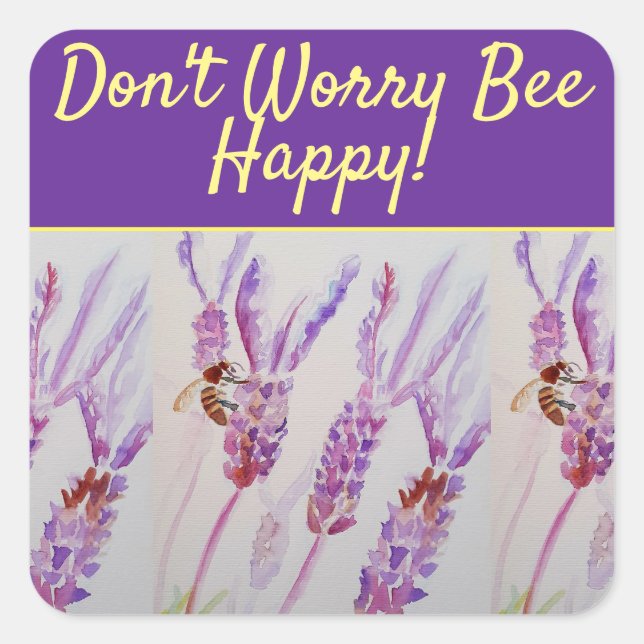 Lavender Purple Floral Art Don't Worry Bee Happy Square Sticker (Front)